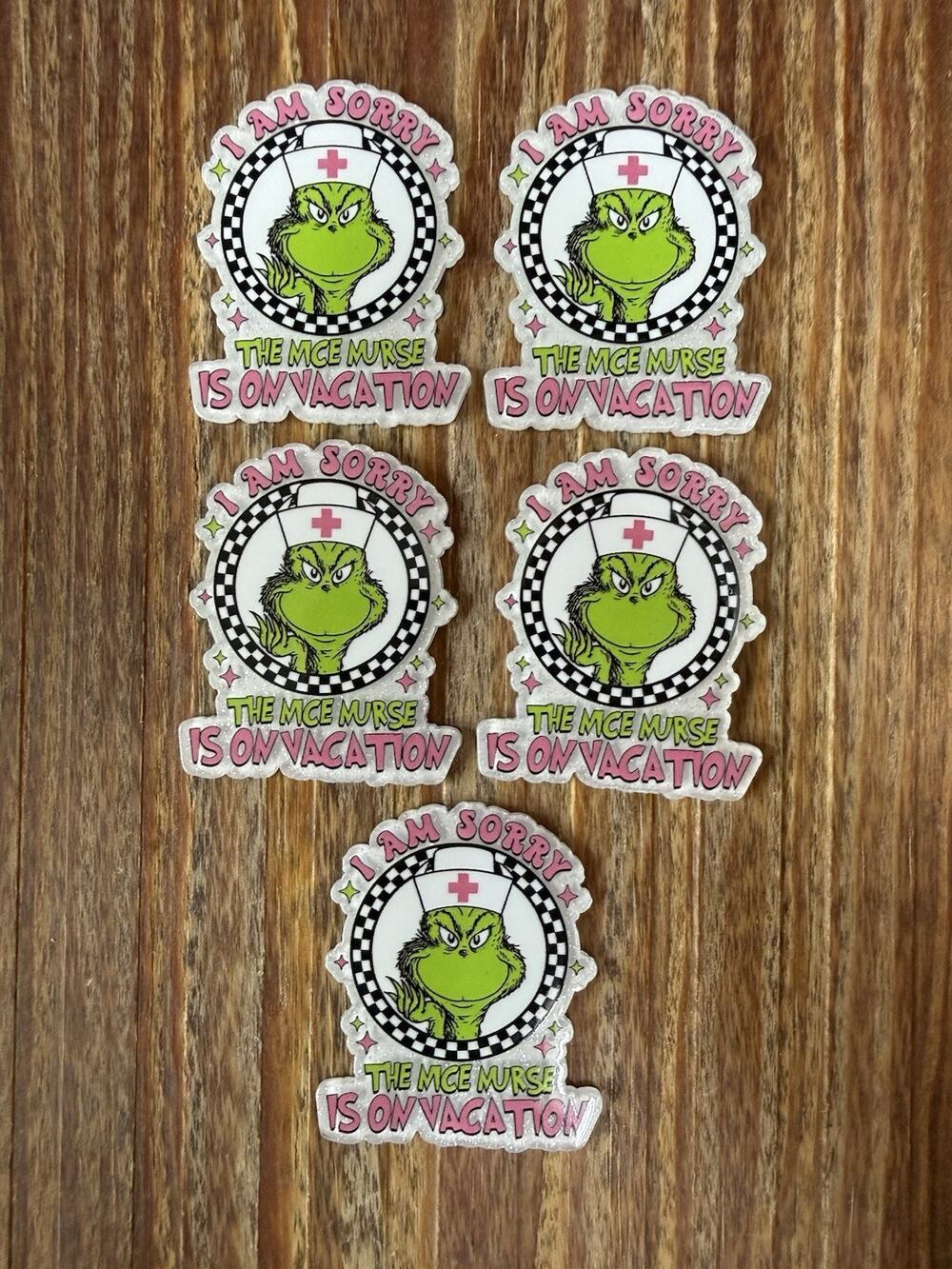 5 Pc Grinch - The Nice Nurse Is On Vacation Acrylic Flatbacks